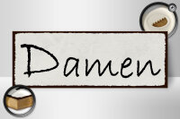 Holzschild Hinweis 27x10cm Damen