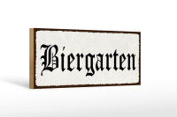 Holzschild Hinweis 27x10cm Biergarten weißes Schild