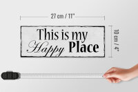Holzschild Spruch 27x10cm this is my Happy Place