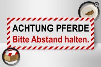 Holzschild Hinweis 27x10cm Achtung Pferde bitte Abstand