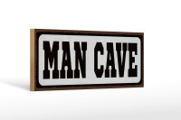 Holzschild Spruch 27x10cm Man Cave