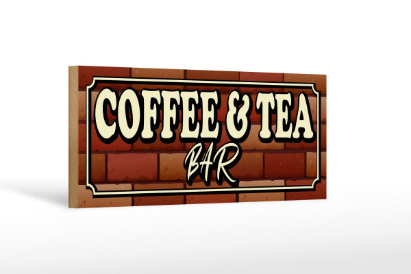 Holzschild Spruch 27x10cm Coffee & Tea Bar Kaffee Tee