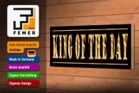Holzschild Spruch 27x10cm King of the Day König des Tages