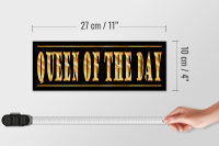 Holzschild Spruch 27x10cm Queen of the Day Königin