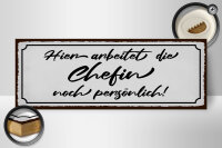 Holzschild Spruch 27x10cm hier arbeitet die Chefin noch