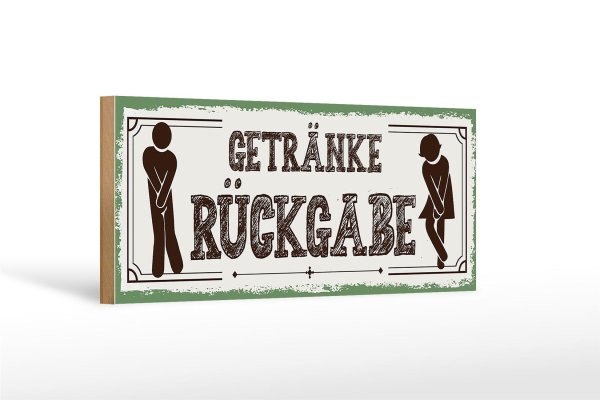 Holzschild Spruch 27x10cm Getränke Rückgabe grün