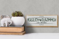 Holzschild Spruch 27x10cm Herzlich Willkommen wäre übertrieben