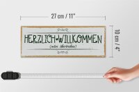 Holzschild Spruch 27x10cm Herzlich Willkommen wäre übertrieben