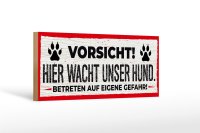 Holzschild Spruch 27x10cm Vorsicht! Hier wacht unser Hund!