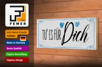 Holzschild Spruch Tu es für dich Herz Familie Liebe 27x10cm