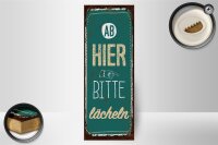 Holzschild Spruch Ab hier bitte lächeln Lachen Glück 10x27cm