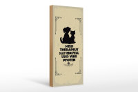 Holzschild Spruch Tiere Mein Therapeut hat 4 Pfoten 10x27cm