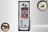 Holzschild Spruch Tiere Mein Therapeut 4 Pfoten 10x27cm
