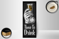 Holzschild Spruch Time to Drink 10x27cm