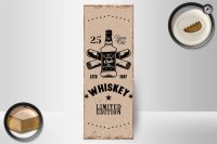 Holzschild Spruch Whiskey 25 years Limited Edition 10x27cm