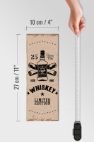 Holzschild Spruch Whiskey 25 years Limited Edition 10x27cm