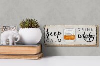 Holzschild Spruch Keep Calm Drink Whisky 27x10cm