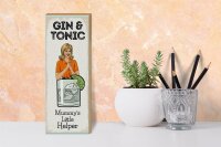 Holzschild Spruch Mummy´s little Helper Gin & Tonic 10x27cm
