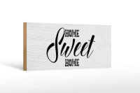 Holzschild Spruch Home Sweet Home 27x10cm
