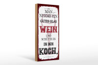 Holzschild Spruch man nehme ein gutes Glas Wein 10x27cm