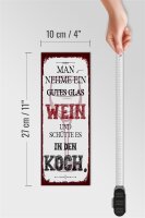 Holzschild Spruch man nehme ein gutes Glas Wein 10x27cm