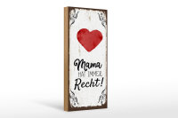 Holzschild Spruch Familie Mama hat immer Recht 10x27cm