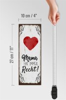 Holzschild Spruch Familie Mama hat immer Recht 10x27cm
