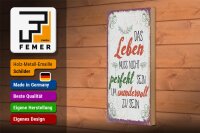 Holzschild Spruch Leben muss nicht perfekt sein um 10x27cm