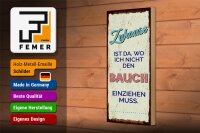Holzschild Spruch Zuhause wo nicht Bauch einziehen 10x27cm