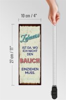 Holzschild Spruch Zuhause wo nicht Bauch einziehen 10x27cm