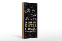 Holzschild Spruch Katze Ein Leben ohne Katze möglich...