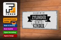 Holzschild Spruch lustig Zylinder statt Kinder 27x10cm