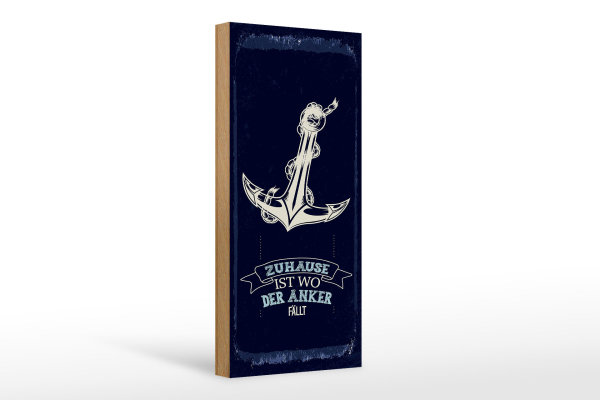 Holzschild Spruch Zuhause ist wo der Anker fällt 10x27cm