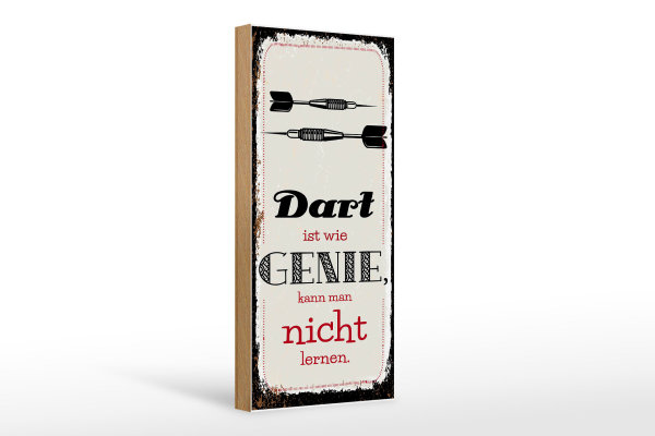 Holzschild Spruch Dart Genie kann man nicht lernen 10x27cm