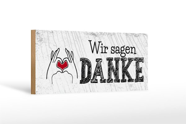Holzschild Spruch wir sagen danke Herz 27x10cm