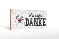 Holzschild Spruch wir sagen danke Herz 27x10cm