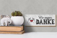 Holzschild Spruch wir sagen danke Herz 27x10cm