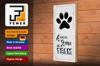 Holzschild Spruch Tiere 4 Pfoten ein 2 Füße Team 10x27cm