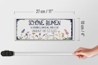 Holzschild Spruch schöne Blumen wachsen langsam 27x10cm