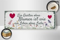 Holzschild Spruch Garten ohne Blumen Leben ohne Liebe 27x10cm