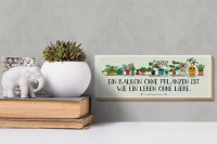 Holzschild Spruch Balkon ohne Pflanzen Leben ohne 27x10cm