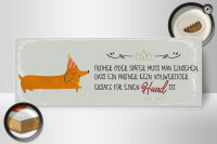 Holzschild Spruch kein Ersatz für einen Hund 27x10cm