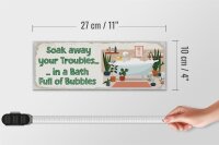 Holzschild Spruch Bad Soak away your Troubles Bath 10x27cm