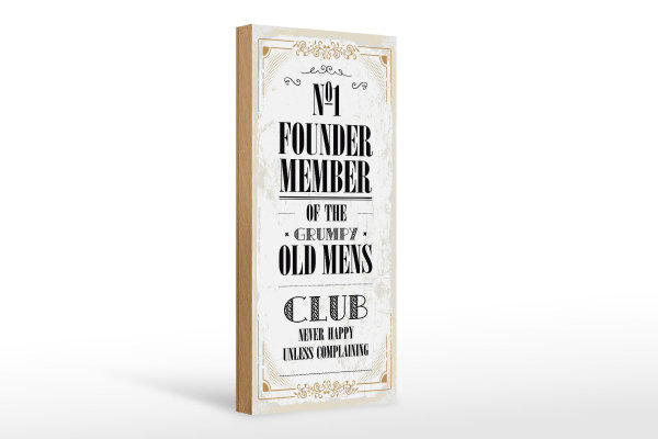 Holzschild Spruch Männer old mens Club Never Happy 10x27cm