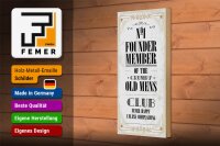 Holzschild Spruch Männer old mens Club Never Happy 10x27cm