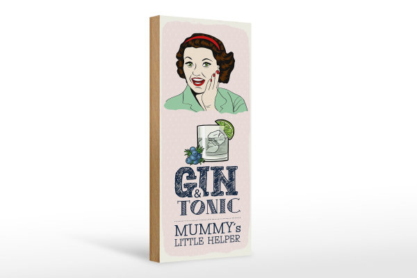 Holzschild Spruch lustig Gin Tonic Mummy´s Helper 10x27cm