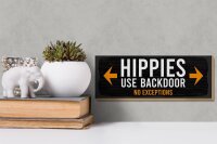 Holzschild Eingang Hinweis Hippies Use Backdoor 27x10cm