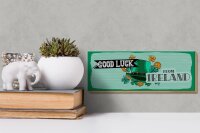 Holzschild Spruch Good Luck From Ireland 27x10cm