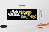 Holzschild Spruch life gives Lemons make Gin & Tonic 27x10cm