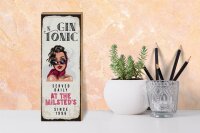Holzschild Spruch Gin & Tonic Served Daily Milsted´s 10x27cm